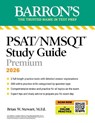 PSAT/NMSQT Premium Study Guide, 2026: 2 Practice Tests + Comprehensive Review+ 200 Online Drills - Barron's Educational Series ; Brian W. Stewart - 9781506297613