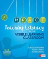 Teaching Literacy in the Visible Learning Classroom, Grades K-5 - Douglas Fisher ; Nancy Frey ; John Hattie - 9781506332369