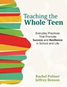 Teaching the Whole Teen - Rachel A. Poliner ; Jeffrey Benson - 9781506335889