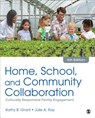 Home, School, and Community Collaboration - Kathy Beth Grant ; Julie A. Ray - 9781506365732