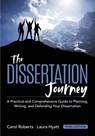 The Dissertation Journey - ROBERTS,  Carol M. ; Hyatt, Laura - 9781506373317