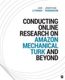 Conducting Online Research on Amazon Mechanical Turk and Beyond - LITMAN,  Leib ; Robinson, Jonathan - 9781506391137