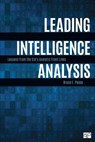 Leading Intelligence Analysis - Bruce E. Pease - 9781506397139