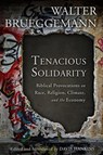 Tenacious Solidarity - Walter Brueggemann - 9781506447704
