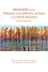 Ministry with Persons with Mental Illness and Their Families, Second Edition - Robert H Albers ; William H Meller ; Steven D Thurber - 9781506457826