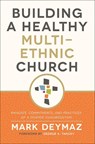 Building a Healthy Multi-Ethnic Church - DEYMAZ,  Mark ; George D. Yancey - 9781506463391