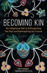 Becoming Kin - Patty Krawec - 9781506478258