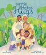Hattie Hates Hugs - Sarah Hovorka - 9781506480206