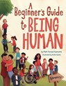A Beginner's Guide to Being Human - Matt Forrest Esenwine - 9781506481739