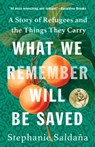 What We Remember Will Be Saved - Stephanie Saldana - 9781506484211