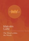 The Word Within the Words - Malcolm Guite - 9781506484334