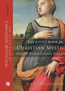 The Little Book of Christian Mysticism - Carl Mccolman - 9781506485232