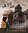 Gilbert and the Ghost - Heather Pierce Stigall - 9781506491493
