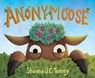 Anonymoose - Shawna J. C. Tenney - 9781506497648