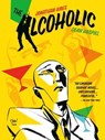 The Alcoholic (10th Anniversary Expanded Edition) - Jonathan Ames - 9781506708690