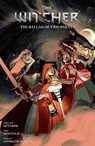 The Witcher Volume 7: The Ballad of Two Wolves - Bartosz Sztybor ; Miki Montllo - 9781506726946
