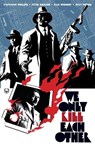 We Only Kill Each Other - Stephanie Phillips - 9781506728087
