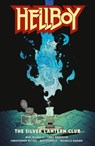 Hellboy: The Silver Lantern Club - Mike Mignola ; Chris Roberson - 9781506728179