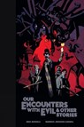 Our Encounters with Evil & Other Stories Library Edition - Mike Mignola - 9781506734149
