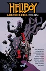 Hellboy and the B.P.R.D.: 1952-1954 - Mike Mignola ; John Arcudi ; Chris Roberson - 9781506744698