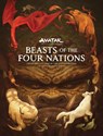Beasts of the Four Nations: Creatures from Avatar: The Last Airbender and the Legend of Korra - Bryan Koneitzko - 9781506747200