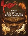 Beasts of the Four Nations: Creatures from Avatar: The Last Airbender and The Legend of Korra - Bryan Konietzko ; Michael Dante DiMartino - 9781506747200