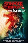 Stranger Things and Dungeons & Dragons Library Edition - Jim Zub ; Jody Houser ; Eric Campbell - 9781506747491