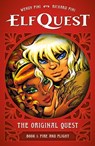 ElfQuest: The Original Quest: Book 1--Fire and Flight - Wendy Pini ; Richard Pini - 9781506748474