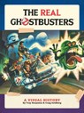 The Real Ghostbusters: A Visual History - Troy Benjamin ; Craig Goldberg - 9781506749273