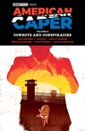 American Caper Volume 2: Cowboys and Conspiracies - Dan Houser ; Lazlow - 9781506754062