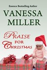 Praise For Christmas - Vanessa Miller - 9781507019610