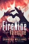 FireNine Valentine - Shanora Williams - 9781507033319