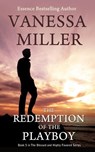 Redemption of the Playboy (book 5) - Vanessa Miller - 9781507034613