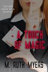A Touch of Magic - M. Ruth Myers - 9781507058572