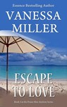 Escape to Love - Vanessa Miller - 9781507065822