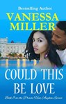Could This Be Love - Vanessa Miller - 9781507097120