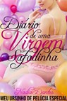 Meu Ursinho De Pelúcia Especial (Diário De Uma Virgem Safadinha) - Nadia Dantes - 9781507103760