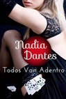 Todos Van Adentro - Nadia Dantes - 9781507107348