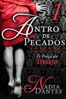 Antro de Pecados #1: O Preço do Desejo - Nadia Dantes - 9781507107492
