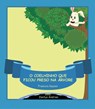 O Coelhinho que ficou preso na árvore - Francois Keyser - 9781507118504