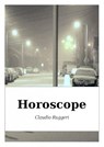 Horoscope - Claudio Ruggeri - 9781507124352