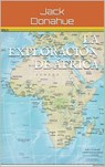 La Exploración de África - Jack Donahue - 9781507142820