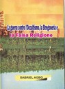 La guerra contro l'Occultismo, la Stregoneria e la Falsa Religione - Gabriel Agbo - 9781507155783
