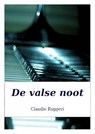 De valse noot - Claudio Ruggeri - 9781507164679