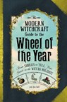 The Modern Witchcraft Guide to the Wheel of the Year - Judy Ann Nock - 9781507205372