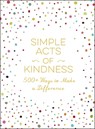 Simple Acts of Kindness - Adams Media - 9781507205679