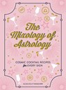 The Mixology of Astrology - Aliza Kelly - 9781507208151