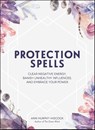 Protection Spells - Arin Murphy-Hiscock - 9781507208328