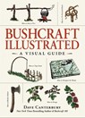 Bushcraft Illustrated - Dave Canterbury - 9781507209066