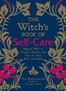 The Witch's Book of Self-Care - Arin Murphy-Hiscock - 9781507209141
